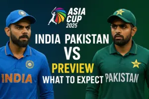 India vs Pakistan Asia Cup 2025 Clash – Preview & What to Expect